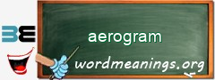 WordMeaning blackboard for aerogram